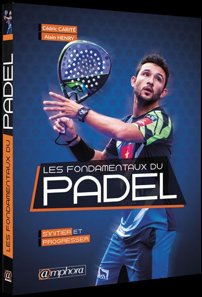 Livre de padel : Les fondamentaux du padel